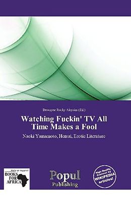 Couverture cartonnée Watching Fuckin' TV All Time Makes a Fool de 