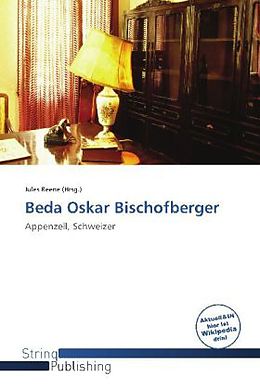 Kartonierter Einband Beda Oskar Bischofberger von 