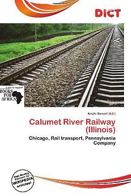 Kartonierter Einband Calumet River Railway (Illinois) von 