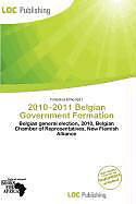 Kartonierter Einband 2010 - 2011 Belgian Government Formation von 