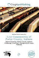 Kartonierter Einband Lost Communities of Porter County, Indiana von 