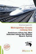 Couverture cartonnée Metropolitan Goods railway line de 