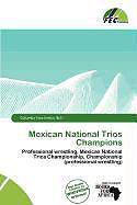 Couverture cartonnée Mexican National Trios Champions de 