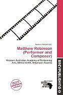 Couverture cartonnée Matthew Robinson (Performer and Composer) de 
