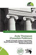 Kartonierter Einband Andy Thompson (Canadian Politician) von 