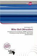 Kartonierter Einband Mike Bell (Wrestler) von 