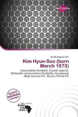 Kartonierter Einband Kim Hyun-Soo (born March 1973) von 