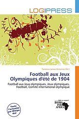 Couverture cartonnée Football aux Jeux Olympiques d'été de 1904 de 