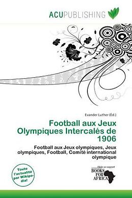 Couverture cartonnée Football aux Jeux Olympiques Intercalés de 1906 de 