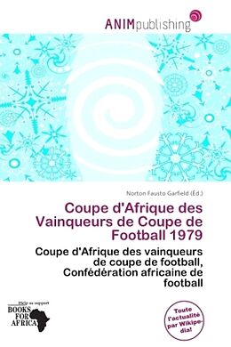 Couverture cartonnée Coupe d'Afrique des Vainqueurs de Coupe de Football 1979 de 