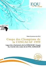 Kartonierter Einband (Kt) Coupe des Champions de la CONCACAF 1999 von 