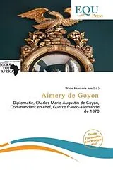 Kartonierter Einband (Kt) Aimery de Goyon von 