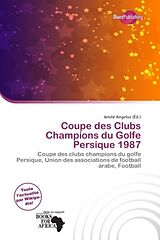 Couverture cartonnée Coupe des Clubs Champions du Golfe Persique 1987 de 