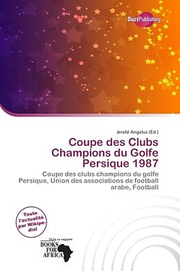 Couverture cartonnée Coupe des Clubs Champions du Golfe Persique 1987 de 