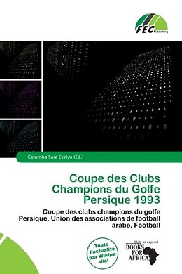 Couverture cartonnée Coupe des Clubs Champions du Golfe Persique 1993 de 