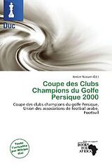 Couverture cartonnée Coupe des Clubs Champions du Golfe Persique 2000 de 