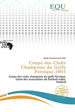 Couverture cartonnée Coupe des Clubs Champions du Golfe Persique 2003 de 