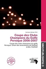 Couverture cartonnée Coupe des Clubs Champions du Golfe Persique 2006-2007 de 