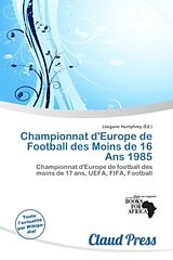 Couverture cartonnée Championnat d'Europe de Football des Moins de 16 Ans 1985 de 