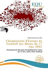 Couverture cartonnée Championnat d'Europe de Football des Moins de 17 Ans 2002 de 