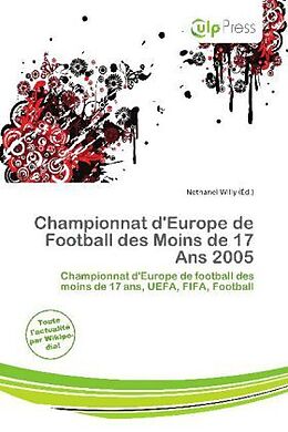 Couverture cartonnée Championnat d'Europe de Football des Moins de 17 Ans 2005 de 