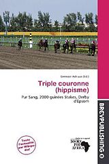 Couverture cartonnée Triple couronne (hippisme) de 