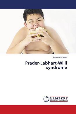 Kartonierter Einband Prader-Labhart-Willi syndrome von Aamir Al Mosawi