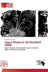 Couverture cartonnée Ligue Majeure de Baseball 2008 de 