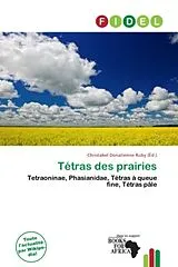 Kartonierter Einband (Kt) Tétras des prairies von 