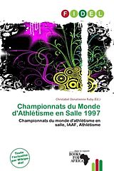 Couverture cartonnée Championnats du Monde d'Athlétisme en Salle 1997 de 