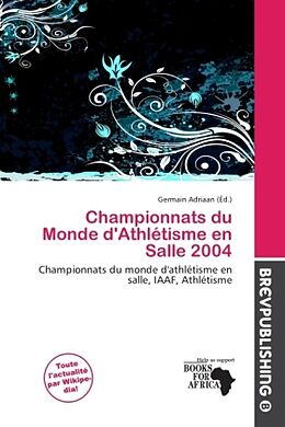 Couverture cartonnée Championnats du Monde d'Athlétisme en Salle 2004 de 