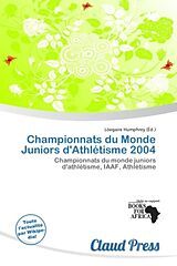 Couverture cartonnée Championnats du Monde Juniors d'Athlétisme 2004 de 