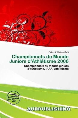 Couverture cartonnée Championnats du Monde Juniors d'Athlétisme 2006 de 