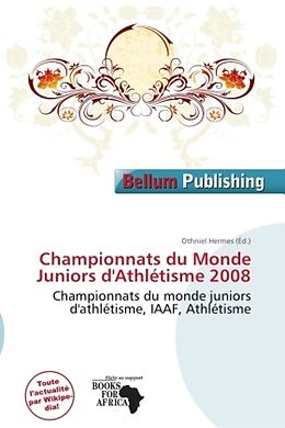 Couverture cartonnée Championnats du Monde Juniors d'Athlétisme 2008 de 