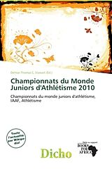 Couverture cartonnée Championnats du Monde Juniors d'Athlétisme 2010 de 