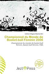 Couverture cartonnée Championnat du Monde de Basket-ball Féminin 2006 de 