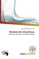 Kartonierter Einband (Kt) Histoire des Chartreux von 