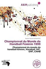 Couverture cartonnée Championnat du Monde de Handball Féminin 1999 de 