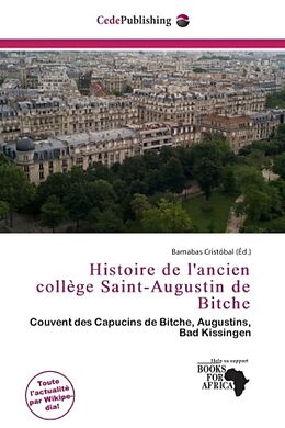 Couverture cartonnée Histoire de l'ancien collège Saint-Augustin de Bitche de 