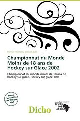 Couverture cartonnée Championnat du Monde Moins de 18 ans de Hockey sur Glace 2002 de 