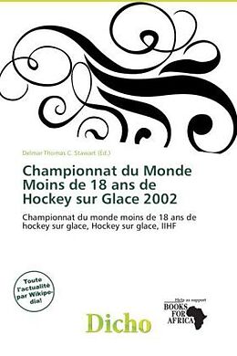 Couverture cartonnée Championnat du Monde Moins de 18 ans de Hockey sur Glace 2002 de 