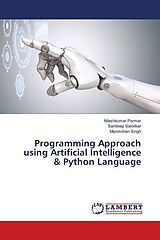 Couverture cartonnée Programming Approach using Artificial Intelligence & Python Language de Nileshkumar Parmar, Sandeep Salodkar, Manmohan Singh