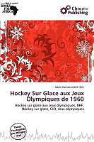 Couverture cartonnée Hockey Sur Glace aux Jeux Olympiques de 1960 de 