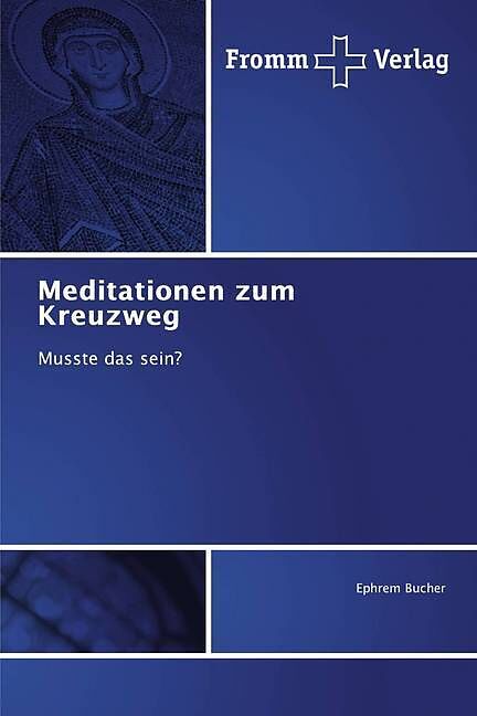 Meditationen zum Kreuzweg
