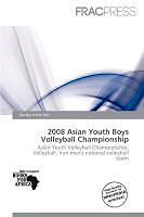 Kartonierter Einband 2008 Asian Youth Boys Volleyball Championship von 