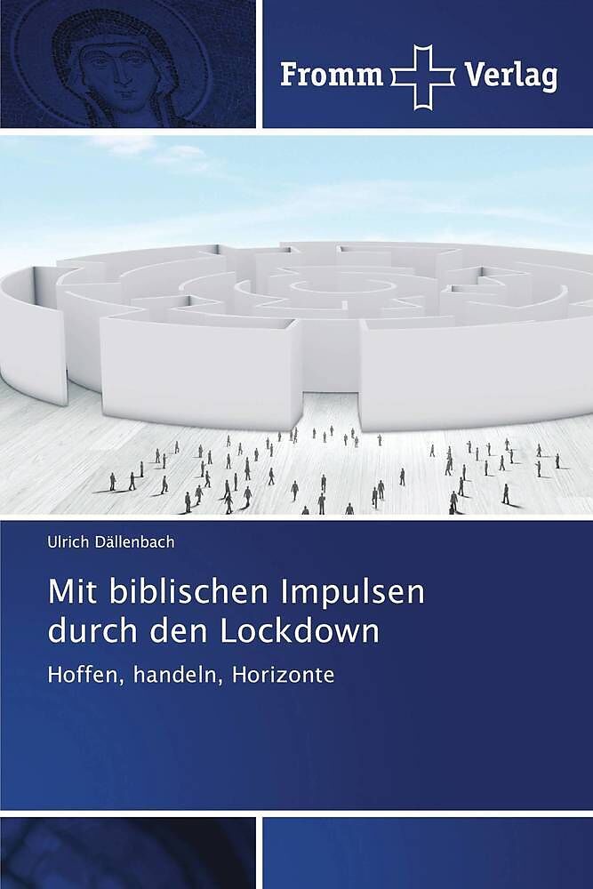 Mit biblischen Impulsen durch den Lockdown