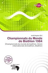 Couverture cartonnée Championnats du Monde de Biathlon 1984 de 