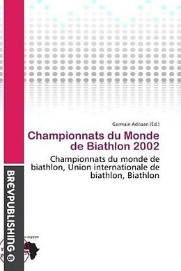 Couverture cartonnée Championnats du Monde de Biathlon 2002 de 