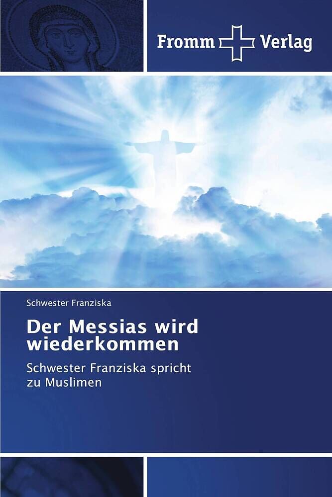 Der Messias wird wiederkommen