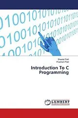 Kartonierter Einband (Kt) Introduction To C Programming von Sheetal Patil, Prashant Patil
